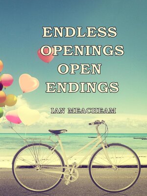 cover image of Endless Openings Open Endings